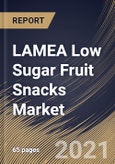 LAMEA Low Sugar Fruit Snacks Market By Product, By distribution channels, By Country, Opportunity Analysis and Industry Forecast, 2021 - 2027- Product Image