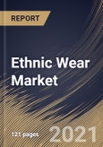 Ethnic Wear Market By End Users (Men, Women, and Children), By Distribution Channel (Online and Offline), By Regional Outlook, Industry Analysis Report and Forecast, 2021 - 2027- Product Image