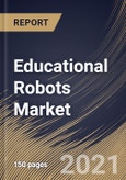 Educational Robots Market By Application (Higher Education, Secondary Education, Primary Education, and Others Applications), By Product type (Non-Humanoid and Humanoid), By Regional Outlook, Industry Analysis Report and Forecast, 2021 - 2027- Product Image