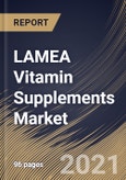 LAMEA Vitamin Supplements Market By Form, By Distribution Channel, By Type, By Country, Opportunity Analysis and Industry Forecast, 2021 - 2027- Product Image