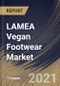 LAMEA Vegan Footwear Market By end-user, By distribution channel, By material type, By Country, Opportunity Analysis and Industry Forecast, 2021 - 2027 - Product Thumbnail Image