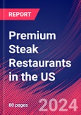 Premium Steak Restaurants in the US - Industry Market Research Report- Product Image