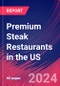 Premium Steak Restaurants in the US - Industry Market Research Report - Product Image