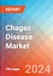 Chagas Disease - Market Insight, Epidemiology and Market Forecast - 2034 - Product Image