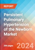 Persistent Pulmonary Hypertension of the Newborn - Market Insight, Epidemiology and Market Forecast -2032- Product Image