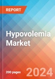 Hypovolemia - Market Insight, Epidemiology and Market Forecast - 2034- Product Image