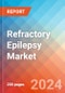 Refractory Epilepsy - Market Insight, Epidemiology and Market Forecast -2032 - Product Thumbnail Image