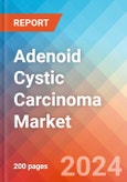 Adenoid Cystic Carcinoma - Market Insight, Epidemiology and Market Forecast - 2032- Product Image