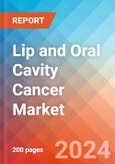 Lip and Oral Cavity Cancer - Market Insight, Epidemiology and Market Forecast - 2034- Product Image