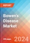 Bowen's Disease - Market Insight, Epidemiology and Market Forecast - 2034 - Product Thumbnail Image