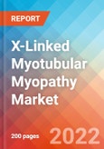 X-Linked Myotubular Myopathy (XLMTM) - Market Insight, Epidemiology and Market Forecast -2032- Product Image