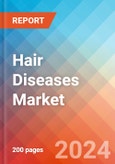 Hair Diseases - Market Insight, Epidemiology and Market Forecast - 2034- Product Image