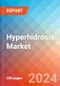 Hyperhidrosis - Market Insight, Epidemiology and Market Forecast -2032 - Product Thumbnail Image