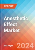 Anesthetic Effect - Market Insight, Epidemiology and Market Forecast - 2034- Product Image