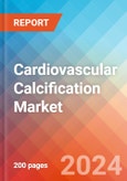 Cardiovascular Calcification - Market Insight, Epidemiology and Market Forecast - 2034- Product Image