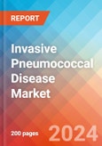 Invasive Pneumococcal Disease - Market Insight, Epidemiology and Market Forecast - 2034- Product Image