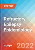 Refractory Epilepsy - Epidemiology Forecast to 2032- Product Image