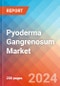 Pyoderma Gangrenosum - Market Insight, Epidemiology and Market Forecast - 2034 - Product Image