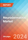 Neurodermatitis - Market Insight, Epidemiology and Market Forecast - 2034- Product Image