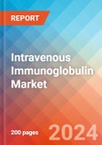 Intravenous Immunoglobulin - Market Insight, Epidemiology and Market Forecast - 2034- Product Image