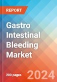 Gastro Intestinal Bleeding - Market Insight, Epidemiology and Market Forecast - 2034- Product Image