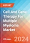 Cell And Gene Therapy For Multiple Myeloma - Market Insight, Epidemiology and Market Forecast - 2034 - Product Image