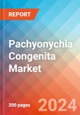 Pachyonychia Congenita - Market Insight, Epidemiology and Market Forecast - 2034- Product Image