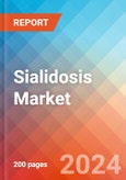 Sialidosis - Market Insight, Epidemiology and Market Forecast - 2034- Product Image