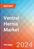 Ventral Hernia - Market Insight, Epidemiology and Market Forecast - 2034- Product Image