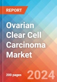 Ovarian Clear Cell Carcinoma - Market Insight, Epidemiology and Market Forecast - 2034- Product Image