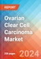 Ovarian Clear Cell Carcinoma - Market Insight, Epidemiology and Market Forecast - 2034 - Product Image