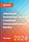 Adenosine Deaminase-Severe Combined Immunodeficiency - Market Insight, Epidemiology and Market Forecast -2032 - Product Thumbnail Image
