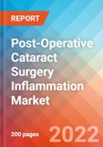 Post-Operative Cataract Surgery Inflammation - Market Insight, Epidemiology and Market Forecast -2032- Product Image