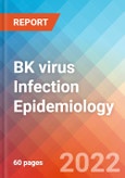 BK virus (BKV) Infection - Epidemiology Forecast to 2032- Product Image