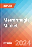 Metrorrhagia - Market Insight, Epidemiology and Market Forecast - 2034- Product Image