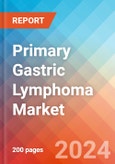 Primary Gastric Lymphoma - Market Insight, Epidemiology and Market Forecast - 2034- Product Image
