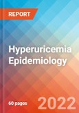 Hyperuricemia - Epidemiology Forecast to 2032- Product Image