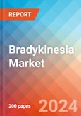 Bradykinesia - Market Insight, Epidemiology and Market Forecast - 2034- Product Image