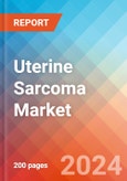 Uterine Sarcoma - Market Insight, Epidemiology and Market Forecast - 2034- Product Image