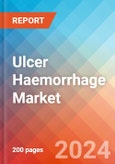 Ulcer Haemorrhage - Market Insight, Epidemiology and Market Forecast - 2034- Product Image