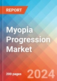 Myopia Progression - Market Insight, Epidemiology and Market Forecast - 2034- Product Image