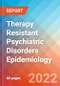 Therapy Resistant Psychiatric Disorders - Epidemiology Forecast - 2032 - Product Thumbnail Image