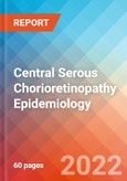 Central Serous Chorioretinopathy - Epidemiology Forecast - 2032- Product Image