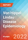 Von Hippel-Lindau (VHL) Disease - Epidemiology Forecast to 2032- Product Image