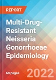 Multi-Drug-Resistant (MDR) Neisseria Gonorrhoeae - Epidemiology Forecast to 2032- Product Image