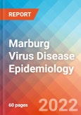 Marburg Virus Disease - Epidemiology Forecast - 2032- Product Image