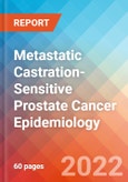 Metastatic Castration-Sensitive Prostate Cancer - Epidemiology Forecast - 2032- Product Image