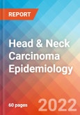 Head & Neck Carcinoma - Epidemiology Forecast - 2032- Product Image