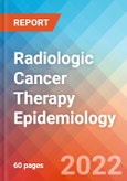 Radiologic Cancer Therapy - Epidemiology Forecast - 2032- Product Image