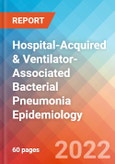 Hospital-Acquired & Ventilator-Associated Bacterial Pneumonia (HABP/VABP) - Epidemiology Forecast - 2032- Product Image
